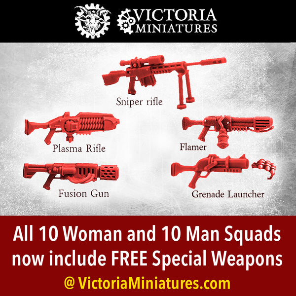 Special Weapons Sprue now FREE with all 10 Woman and 10 Man Squads.