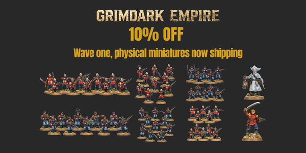 Wave One Grimdark Empire Physical Minis Now Available