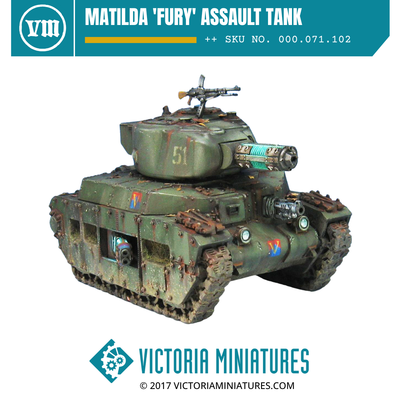 Matilda 'Fury' Assault Tank