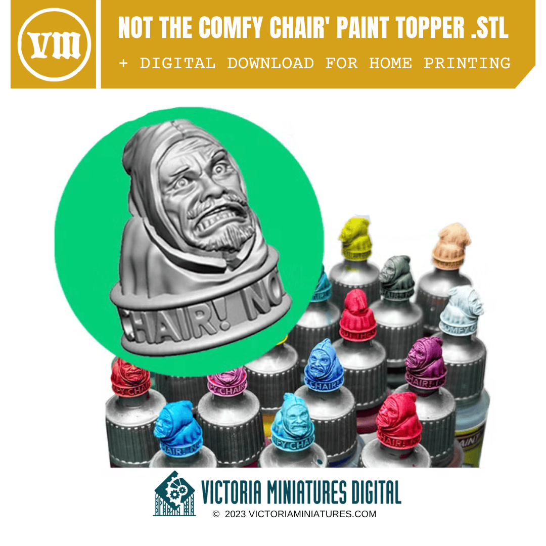 "Not the Comfy Chair" Paint Bottle Topper Swatch .STL Victoria Miniatures