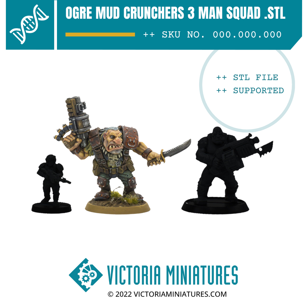 Ogre Mud Crunchers. 3 Man Squad .STL FIles