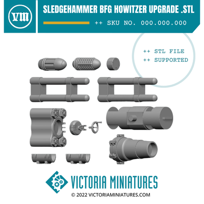Sledgehammer BFG Howitzer Upgrade .STL